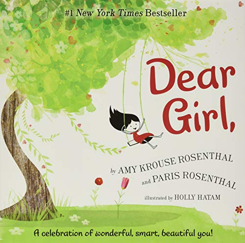 Dear Girl,: A Celebration of Wonderful, Smart, Beautiful You!