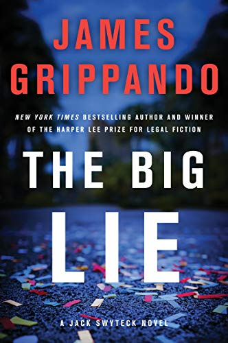 Big Lie: A Jack Swyteck Novel