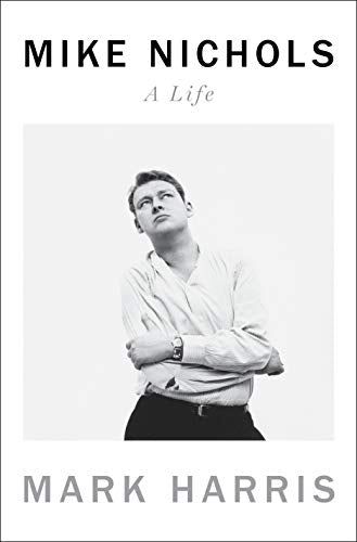 Mike Nichols: A Life