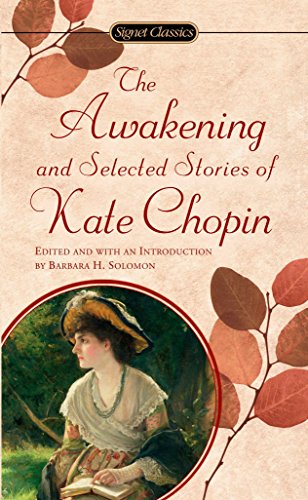 Awakening: And Selected Stories of Kate Chopin