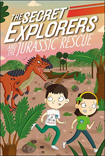 Secret Explorers and the Jurassic Rescue (Library Edition)