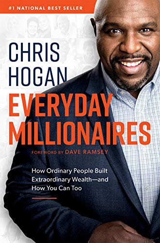 Everyday Millionaires: How Ordinary People Built Extraordinary Wealth--And How You Can Too