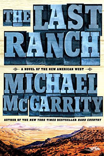 Last Ranch: A Novel of the New American West