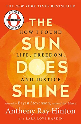 Sun Does Shine: How I Found Life, Freedom, and Justice