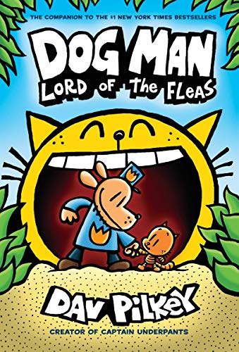 Dog Man: Lord of the Fleas: From the Creator of Captain Underpants (Dog Man #5), Volume 5 (Library)