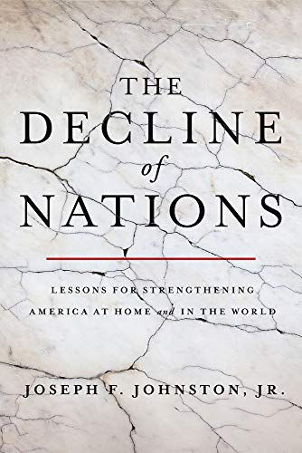 Decline of Nations: Lessons for Strengthening America at Home and in the World